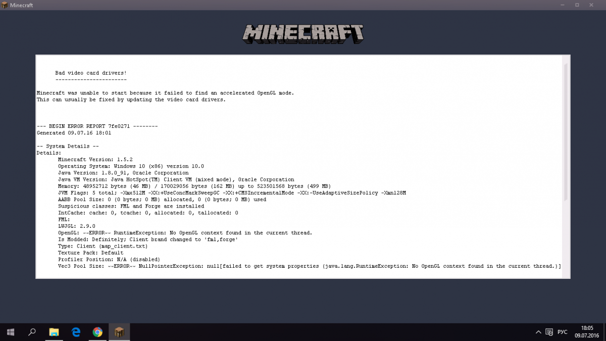 bad video card drivers minecraft was unable to start because it failed to find an accelerated opengl mode this can usually be fixed by updating the video card drivers begin error report 7fe0271 generated 14.03.16 21:13 system details details: minecraft v #2